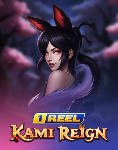 1 Reel - Kami Reign