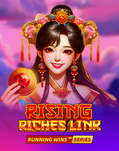 Rising Riches Link: RUNNING WINS