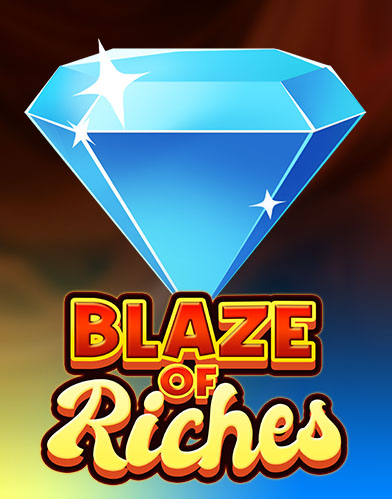 Blaze of Riches