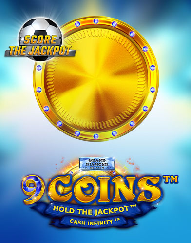 9 Coins Grand Diamond Edition Score the Jackpot