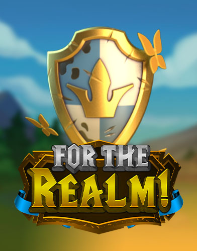 For the Realm!