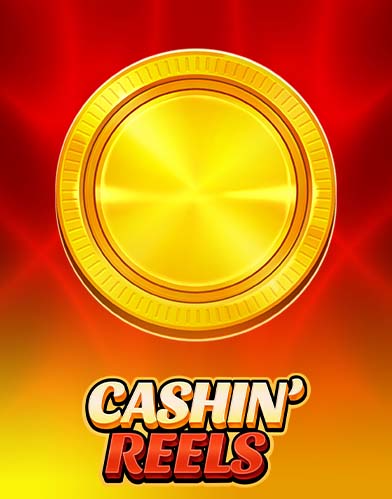 Cashin’ Reels