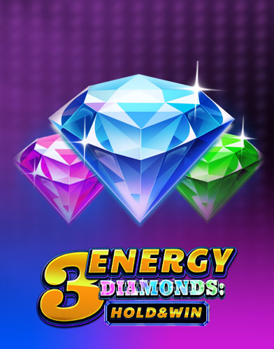 3 Energy Diamonds: Hold & Win