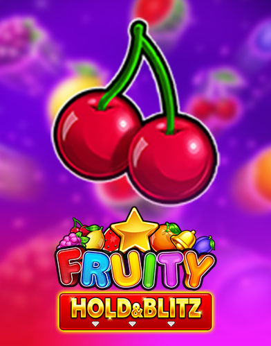 Fruity Hold and Blitz