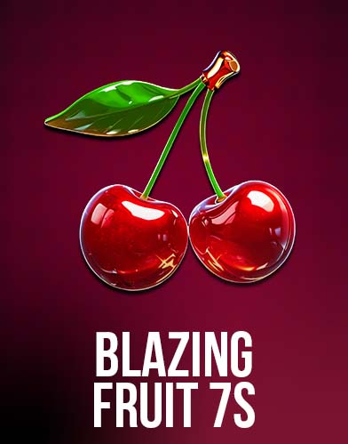 Blazing Fruit 7s