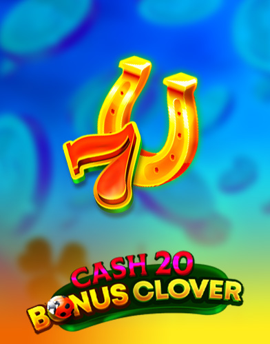 Cash 20 Bonus Clover	