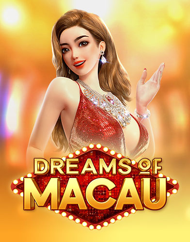 Dreams of Macau