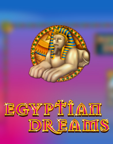 Egyptian Dreams