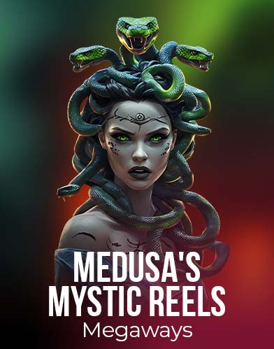 Medusa Mystic Reels