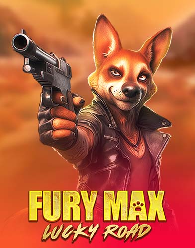 Fury Max Lucky Road