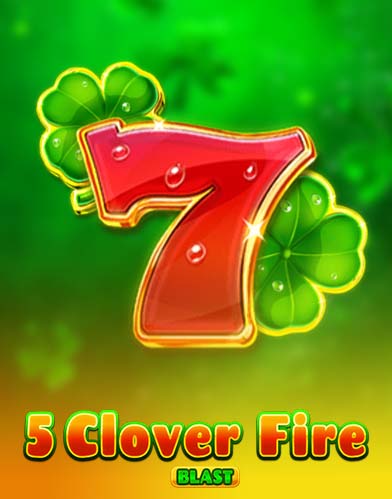 5 Clover Fire Blast