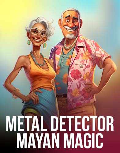 Metal Detector: Mayan Magic