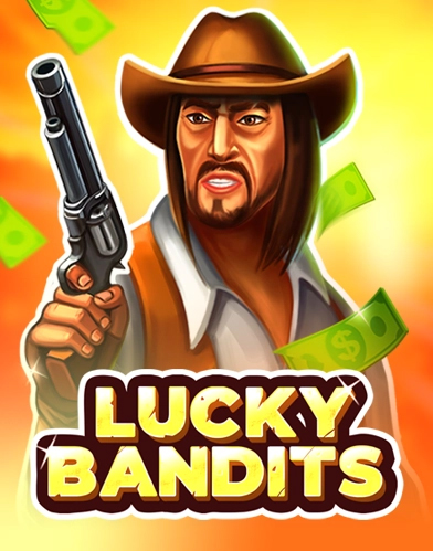Lucky Bandits