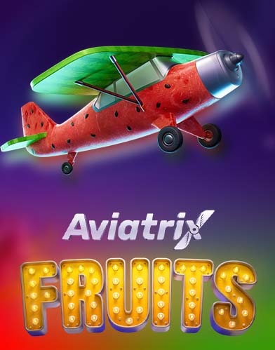 Aviatrix Fruits