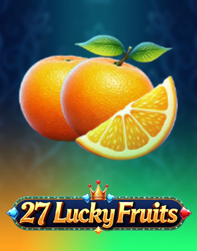 27 Lucky Fruits