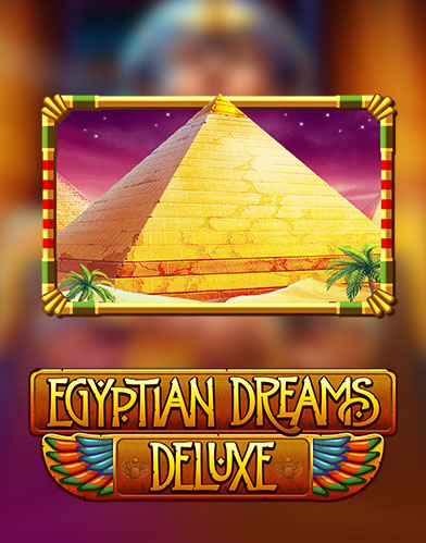 Egyptian Dreams Deluxe