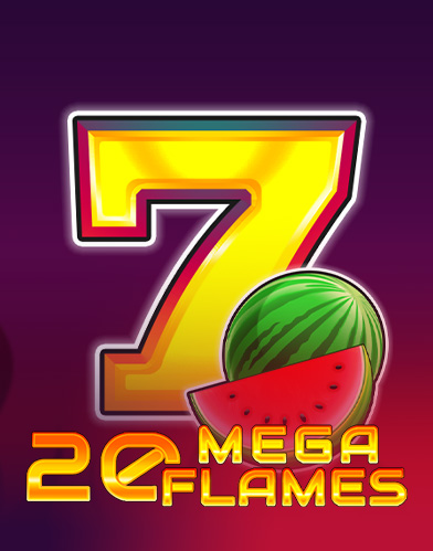  20 Mega Flames