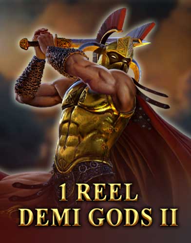 1 Reel Demi Gods II