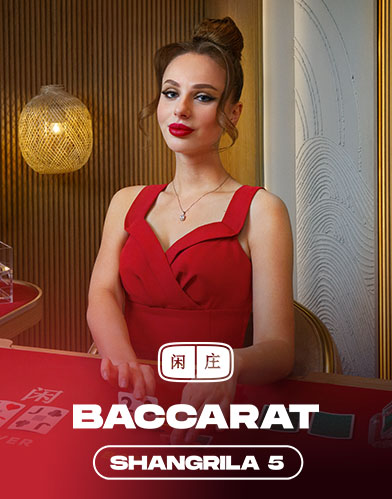 Shangrila Baccarat 5