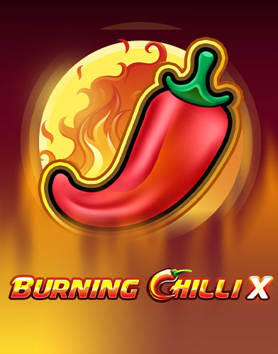 Burning Chilli X