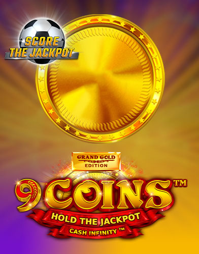 9 Coins Grand Gold Edition Score the Jackpot